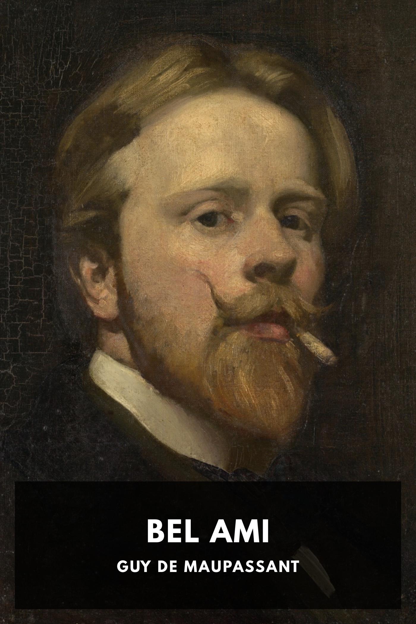 Bel-Ami by Guy de Maupassant