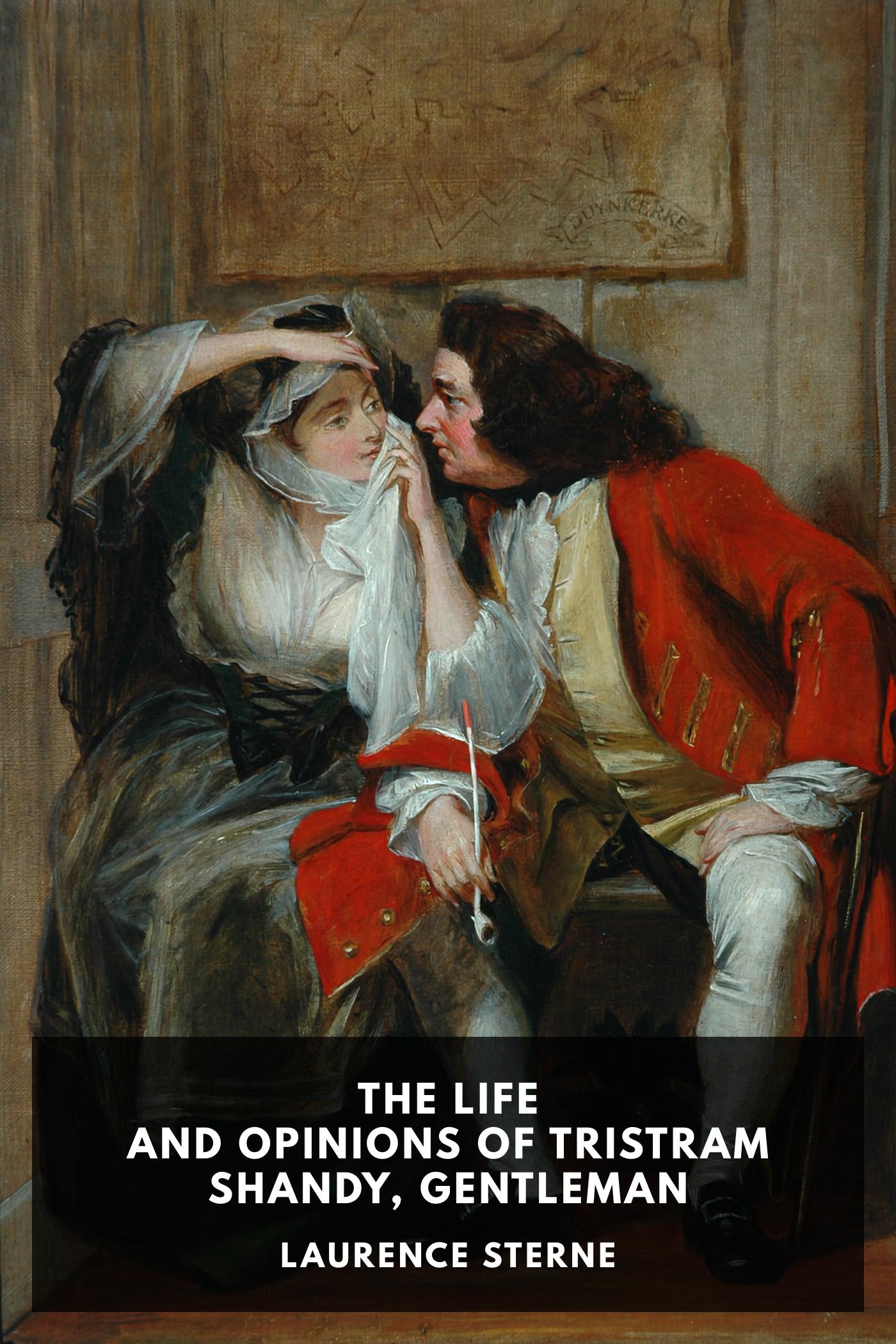 Tristram Shandy by Laurence Sterne